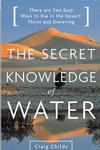 The Secret Knowledge of Water